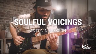 Soulful Voicings with Antonin Fresson [upl. by Marabelle504]