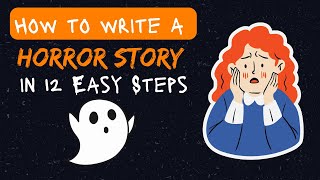 How to Write a Horror Story in 12 Steps With Examples 👻 [upl. by Anerok]