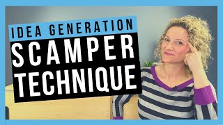 Scamper Technique BEST IDEA GENERATION METHODS [upl. by Araminta]