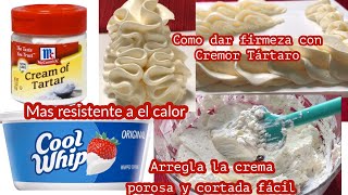 COMO DAR FIRMEZA A LA CREMA COOL WHIP CON CREMOR TÁRTARO COMO ARREGLAR LA CREMA POROSA FÁCIL [upl. by Ardnekat]