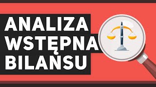 Analiza wstępna bilansu [upl. by Athalee]