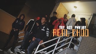 Tay 627 x Pnv Jay  Real Choo Prod By Axl Beats Dir By Kapomob Films [upl. by Nonnelg]