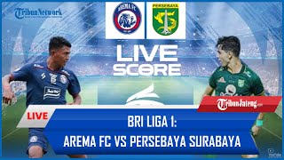 🔴 LIVE AI Score Arema FC Vs Persebaya Surabaya [upl. by Devad]