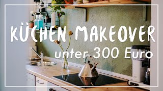 DIY KÜCHEN MAKEOVER unter 300 Euro  einfach amp MieterInnenfreundlich [upl. by Anivid124]