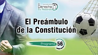 El Preámbulo de la Constitución  EDR  56 [upl. by Aeynod713]