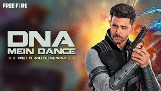 Free Fire Holi Music Video ft Hrithik Roshan  Song DNA Mein Dance By Vishal amp Shekhar [upl. by Berni948]