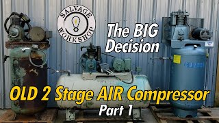 OLD 2 Stage Air Compressor  FREE Compressor Decision Time  RESTORATION Part 1 [upl. by Hinckley150]