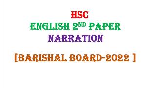 HSC Narration Barishal Board 2022  English 2nd Paper Narration  Hsc Guru  hsc [upl. by Mahtal754]