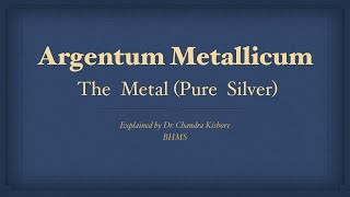 Argentum Metallicum  Allen’s Keynotes  Well Explained [upl. by Skutchan393]