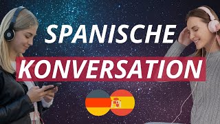 🔥 Spanische Konversation nützliche und kurze Sätze um fließend Spanisch zu sprechen [upl. by Ambert218]