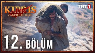 Kıbrıs Zafere Doğru 12 Bölüm [upl. by Mullane]