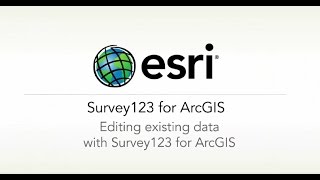 ArcGIS Survey123 Editing Existing Data with Survey123 [upl. by Endaira593]