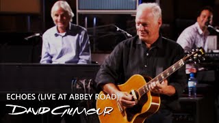 David Gilmour  Echoes Live at Abbey Road [upl. by Woo]