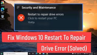 Fix Windows 10 Restart To Repair Drive Error Solved [upl. by Rothberg]