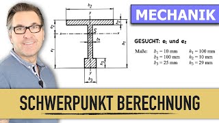 Schwerpunktslehre  Widerstandsmoment  Flächenmoment  Schwerpunkt TTräger  Schwerpunktsabstand [upl. by Ades]