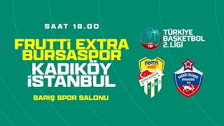 TB2L Frutti Extra Bursaspor  Kadıköy İstanbul [upl. by Melcher]