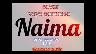 NAIMA COVER VAYA SORPRESA [upl. by Aihsenrad]