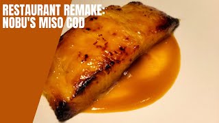 Restaurant Remake Nobus Miso Cod [upl. by Nrol]