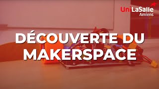 Le Makerspace UniLaSalle Amiens [upl. by Novoj]