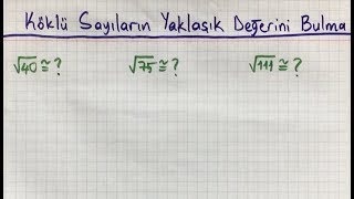 Köklü sayıların yaklaşık değerini bulma [upl. by Ydissac]