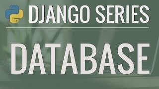 Python Django Tutorial FullFeatured Web App Part 5  Database and Migrations [upl. by Hittel]