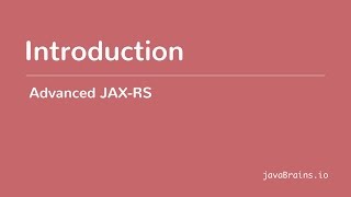 Advanced JAXRS 01  Introduction [upl. by Ardnod]