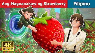 Ang Magnanakaw ng Strawberry  The Strawberry Thief in Filipino  FilipinoFairyTales [upl. by Lael851]