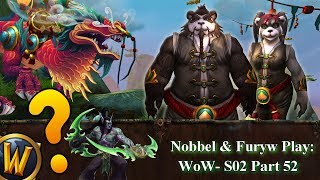 Nobbel and Furyw Play WoW S2  Part 52 [upl. by Dorelia]