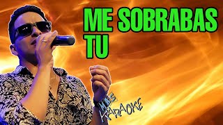 😎 ME SOBRABAS TU  Pitty Murua 🎤MAS KARAOKE Cuarteto [upl. by Ziagos]