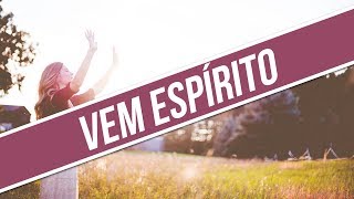 VEM ESPÍRITO  CD JOVEM 2013 [upl. by Smallman]