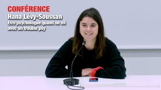 CONFÉRENCE  Hana LévySoussan  Être psychologue quand on vit avec un trouble psy [upl. by Ileyan927]