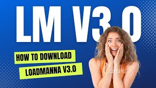 HOW TO DOWNLOAD LOADMANNA V 30 [upl. by Gideon721]