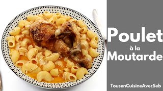 POULET à la MOUTARDE de DIJON tousencuisineavecseb [upl. by Ahtanamas]