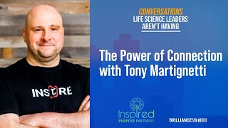 The Power of Connection with Tony Martignetti [upl. by Ilka]