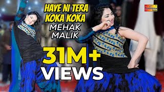 Mehak Malik  New Song  Haye Ni Tera Koka Koka  Shaheen Studio 2019 [upl. by Denney]