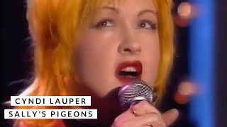 Cyndi Lauper  Sallys Pigeons live [upl. by Auhsej]