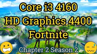 Core i3 4160  HD Graphics 4400  FORTNITE [upl. by Etnohs882]