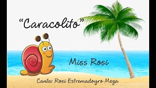 Caracolito  Miss Rosi [upl. by Ainevuol560]