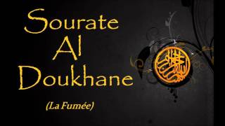 Traduction des sens du Noble Coran  44 Sourate Al Doukhane La Fumée [upl. by Tarabar]