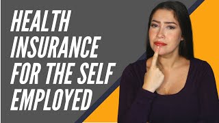 Health Insurance for Self Employed Beyond Marketplace Insurance [upl. by Nodyarg]