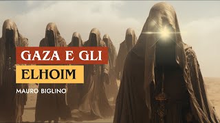 Gaza e il ritorno degli Elohim  Mauro Biglino [upl. by Nhabois]