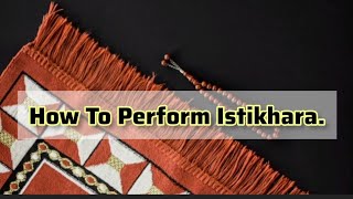 How to perform Istikhaara  How to Perform Istikhaara prayer step by step  Dua Istikhara [upl. by Cirtap]