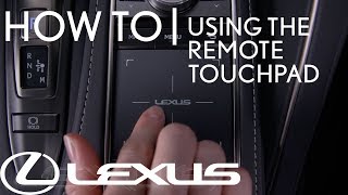 HowTo Use The Remote Touchpad  Lexus [upl. by Nywloc212]