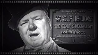 WC Fields  The Golf Specialist 1930 HD [upl. by Galligan]