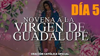 Novena a la Virgen de Guadalupe 🙏 Día 5 Hoy 07 de diciembre de 2021ORACIÓN CATÓLICA [upl. by Yaron]