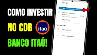 COMO INVESTIR NO CDB DO BANCO ITAÚ [upl. by Toland180]