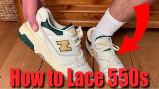 How to Properly Lace New Balance 550s [upl. by Eskil]