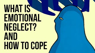 What Is Emotional Neglect And How to Cope [upl. by Arrahs400]