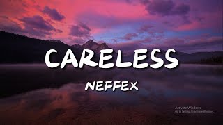 NEFFEX  Careless Lyrics [upl. by Anerehs]