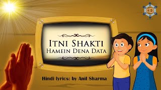 Itni shakti hame dena data hindi lyrics [upl. by Ilac371]